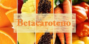 quais os benefícios do betacaroteno?